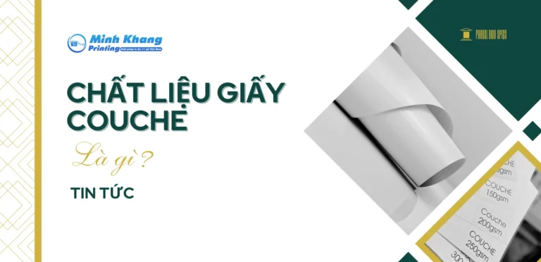 Giấy Couche Là Gì? Ưu Điểm, Nhược Điểm & Ứng Dụng