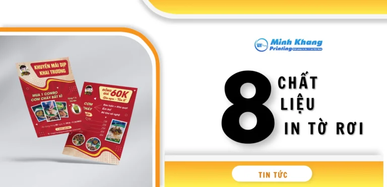 8 Chất Liệu Giấy In Tờ Rơi Được Sử Dụng Phổ Biến Nhất
