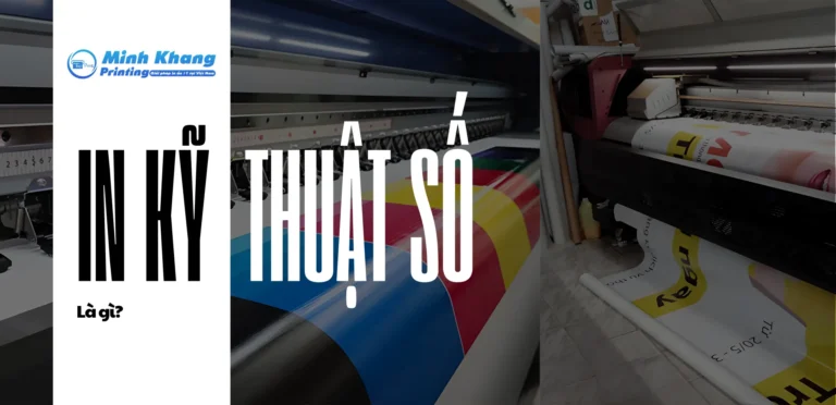 In Kỹ Thuật Số Là Gì? Quy Trình & Ứng Dụng In Kỹ Thuật Số