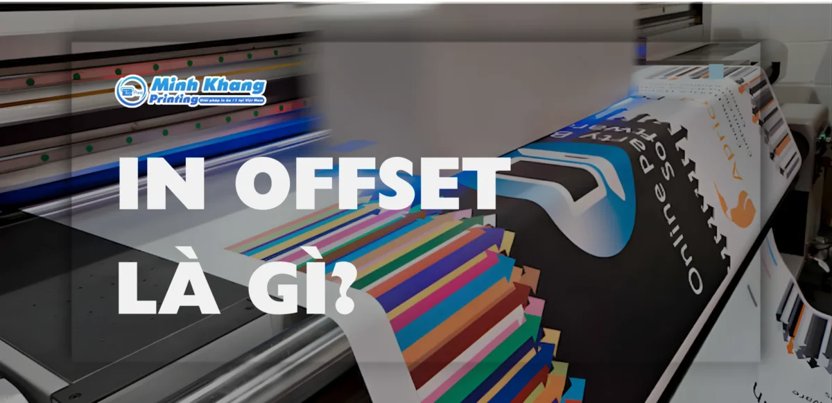 In Offset Là Gì? Quy Trình In Offset Trải Qua Bước Nào?