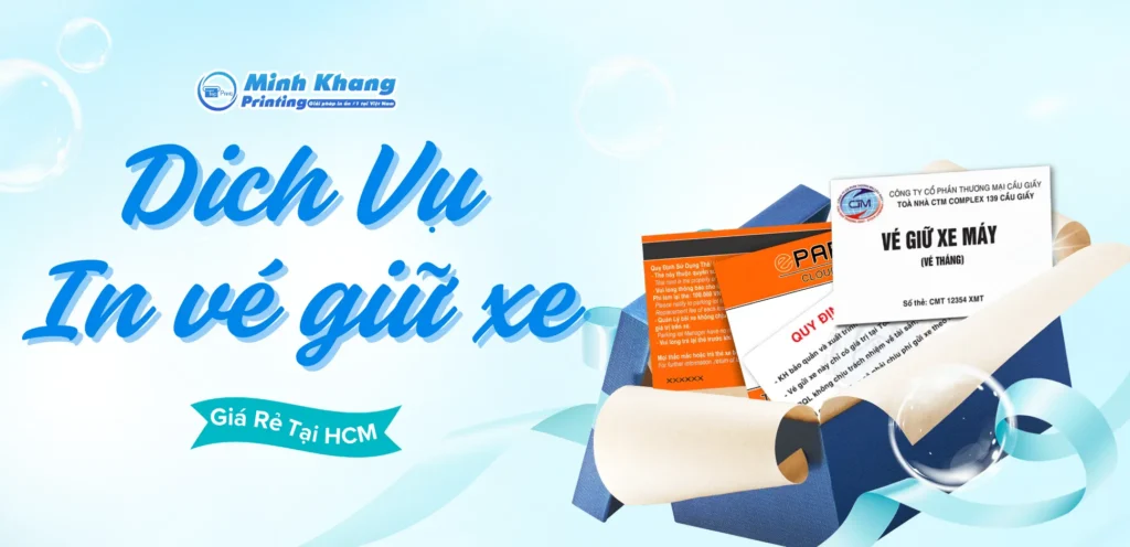 Địa Chỉ In Vé Giữ Xe, Phiếu Gửi Xe Giá Rẻ Tại HCM & Hà Nội