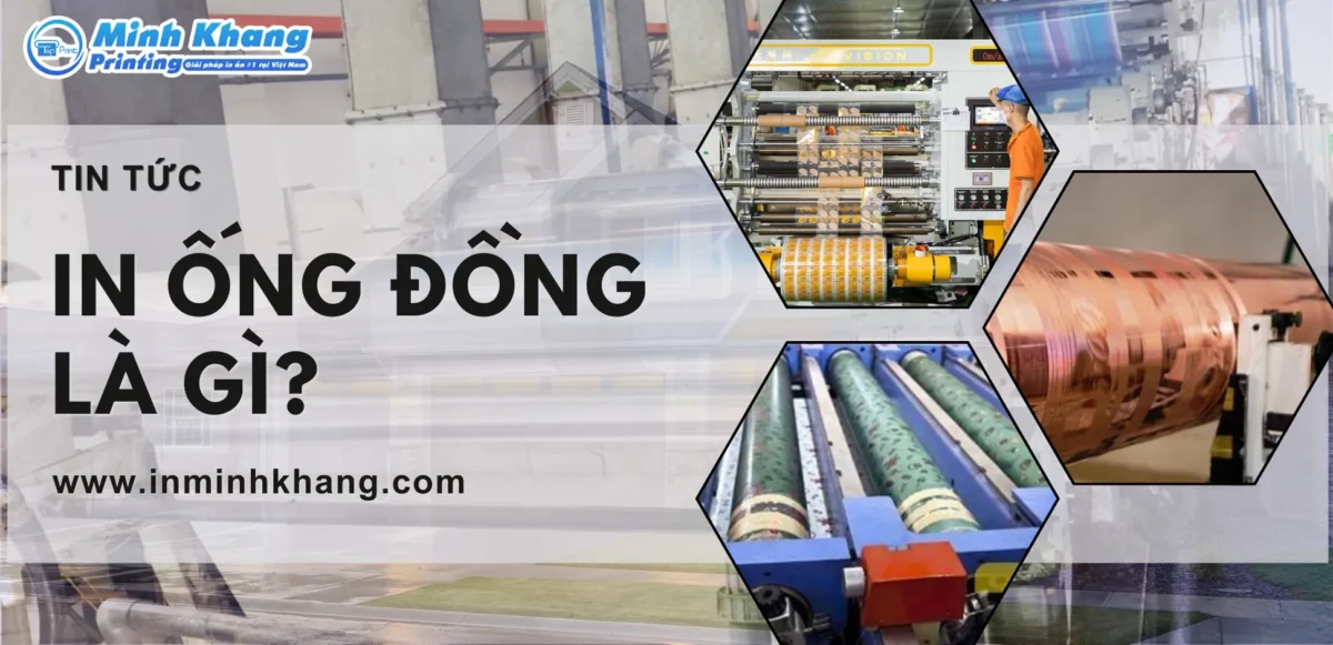 In Ống Đồng Là Gì? Cấu Tạo, Nguyên Lý & Quy Trình Thực Hiện