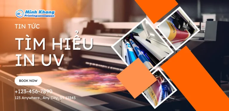 Tìm Hiểu In UV Là Gì? Quy Trình & Ứng Dụng Phổ Biến Nhất