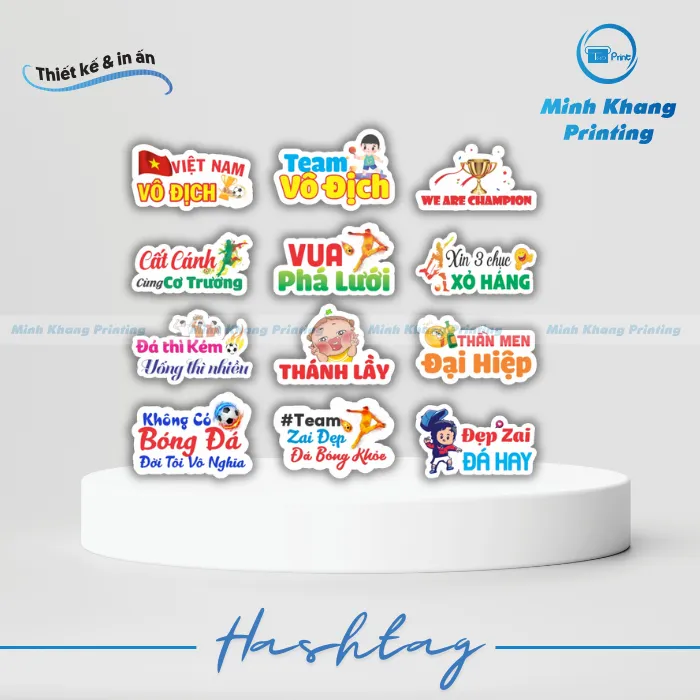 50+ Mẫu Hashtag Cổ Vũ Bóng Đá Cầm Tay Độc Đáo & Cháy